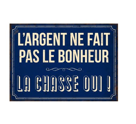 Plaque humoristique "L'argent ne fait pas le bonheur" LOVERGREEN