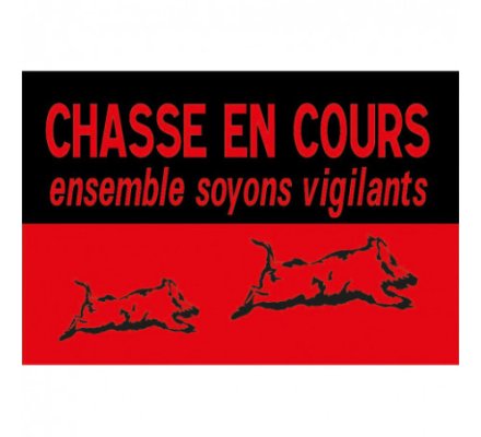 Panneau 'Chasse en Cours' Verney Carron