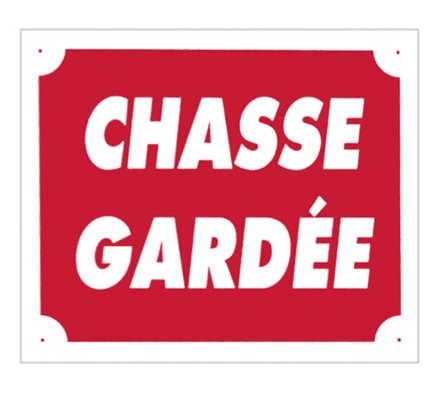 Panneau ''Chasse Gardée'' 30 x 25 cm