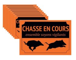 Lot de 10 Panneaux de signalisation Chasse en Cours orange XTREM WILDBOAR