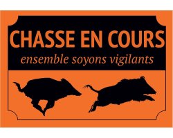 Panneau de signalisation Chasse en Cours orange XTREM WILDBOAR
